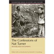 The Confessions of Nat Turner with Related Documents by Greenberg, Kenneth S., 9781319064860