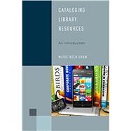 Cataloging Library Resources An Introduction by Shaw, Marie Keen, 9781442274860