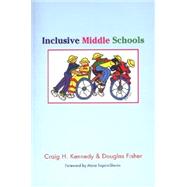 Inclusive Middle Schools by Kennedy, Craig H., PH.D., 9781557664860
