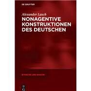 Nonagentive Konstruktionen des Deutschen by Lasch, Alexander, 9783110494860