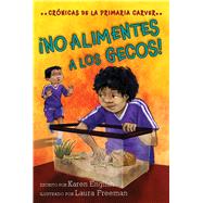 No alimentes a los gecos!/ Don't Feed the Geckos! by English, Karen; Freeman, Laura; Humaran, Aurora; Monge, Leticia, 9780358214861