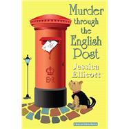 Murder Through the English Post by Ellicott, Jessica, 9781496724861