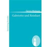 Gabriotto Und Reinhart by Wickram, Georg, 9783866404861