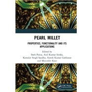 Pearl Millet by Punia, Sneh; Siroha, Anil Kumar; Sandhu, Kawaljit Singh; Gahlawat, Suresh Kumar; Kaur, Maninder, 9780367354862