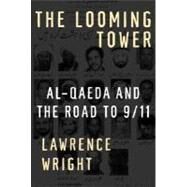 The Looming Tower by WRIGHT, LAWRENCE, 9780375414862