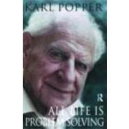 All Life Is Problem Solving by Popper,Karl, 9780415174862