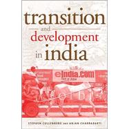 Transition and Development in India by Chakrabarti,Anjan, 9780415934862
