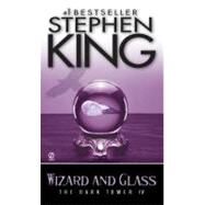 Wizard and Glass Dark Tower IV by King, Stephen, 9780451194862