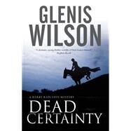 Dead Certainty by Wilson, Glenis, 9780727884862