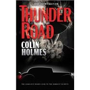 Thunder Road by Holmes, Colin, 9780744304862