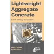 Lightweight Aggregate Concrete by Chandra; Berntsson, 9780815514862