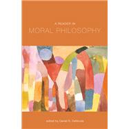 Reader in Moral Philosophy by Daniel R. DeNicola (Editor), 9781554814862