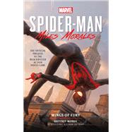 Marvel’s Spider-Man: Miles Morales – Wings of Fury by Morris, Brittney, 9781789094862