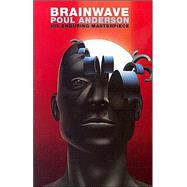 Brainwave; The Greatest Masterpiece by  the Science Fiction Grandmaster by Poul Anderson, 9780743474863
