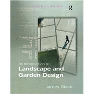 An Introduction to Landscape and Garden Design by Blake,James, 9780754674863
