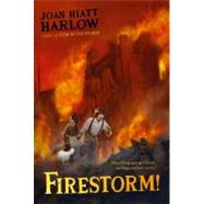 Firestorm! by Harlow, Joan Hiatt, 9781416984863