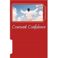 Covenant Confidence by Hendershot, Thomas R., 9781500964863