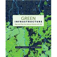 Green Infrastructure by Firehock, Karen E.; Walker, R. Andrew, 9781589484863