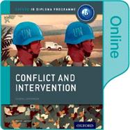Conflict and Intervention: IB History Online Course Book Oxford IB Diploma Program by Cannon, Martin, 9780198354864