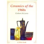 Ceramics of the 1960s by McLaren, Graham, 9780747804864