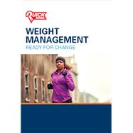 Weight Management: Ready for Change by Quick Series, 9781932144864