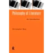 Philosophy of Literature: An Introduction by New,Christopher, 9780415144865