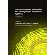 Human-computer Interaction and Management Information Systems: Foundations: Foundations by Zhang; Yahong, 9780765614865