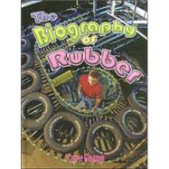 The Biography of Rubber by Gleason, Carrie, 9780778724865