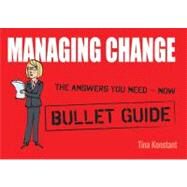 Managing Change: Bullet Guides by Konstant, Tina, 9781444134865