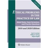 Ethical Problems in the Practice of Law: Model Rules, State Variations, and Practice Questions, 2019-2020 (Supplements) by Lerman, Lisa G.; Schrag, Philip G.; Gupta, Anjum, 9781454894865