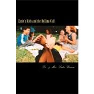 Essie's Kids and the Rolling Calf by Brown, Luke A. M.; Brown, Berthalicia Fonseca, 9781456564865