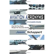 Aviation Acronyms by Schappert, Jason, 9781460974865
