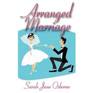 Arranged Marriage by Osborne, Sarah Jane, 9781601544865