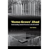 Home-grown Jihad by Mullins, Sam, 9781783264865