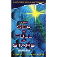 The Sea Is Full of Stars by CHALKER, JACK L., 9780345394866