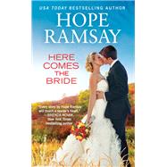 Here Comes the Bride by Hope Ramsay, 9781455564866