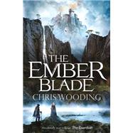 The Ember Blade by Wooding, Chris, 9781473214866