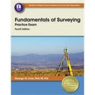 Fundamentals of Surveying by Cole, George M., Ph.D., 9781591264866