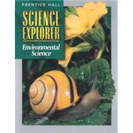 Science Explorer by Prentice-Hall, Inc., 9780134344867