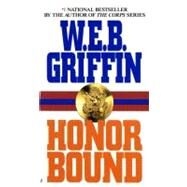 Honor Bound by Griffin, W.E.B., 9780515114867