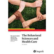 The Behavioral Sciences and Health Care by Sahler, Olle Jane Z., M.D.; Carr, John E., Ph.D.; Frank, Julia B., M.D.; Nunes, Joao V., M.D., 9780889374867