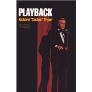 Playback by Pryor, Richard; Carpenter, Liz, 9780292744868