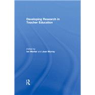 Developing Research in Teacher Education by Menter; Ian, 9780415594868
