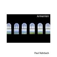 Armenien by Rohrbach, Paul, 9780554714868