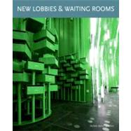 New Lobbies & Waiting Rooms by Quartino, Daniela Santos, 9780061374869