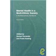 Mental Health in a Multi-Ethnic Society: A Multidisciplinary Handbook by Fernando; SUMAN, 9780415414869