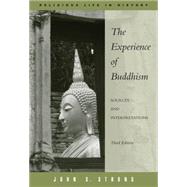 The Experience of Buddhism Sources and Interpretations by Strong, John S., 9780495094869