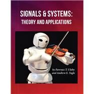 Signals and Systems: Theory and Applications by Fawwaz T. Ulaby, 9781607854869