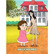 Dollars! Dollars! by Holmes, Sally, 9781796024869
