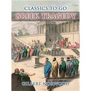 Greek Tragedy by Gilbert Norwood, 9783989734869